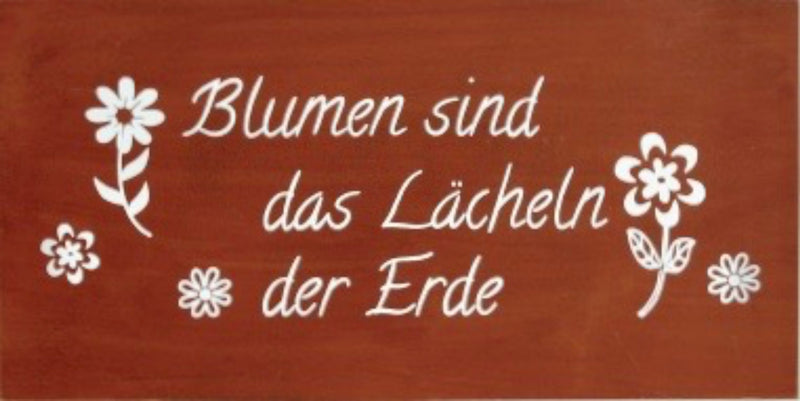 Garten Metallschild, Modell ...DAS LÄCHELN DER ERDE, Material Metall , Maße 40 x 20 cm, ROSTBRAUN