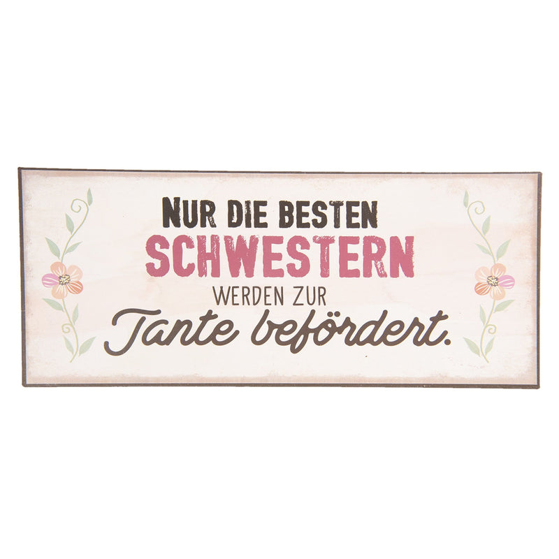 Vintage Retro Blechschild, Modell NUR DIE BESTEN SCHWESTERN..., Material Metall , Maße 30 x 13 cm, creme vintage, ideal zur Geburt oder einfach Zuhause