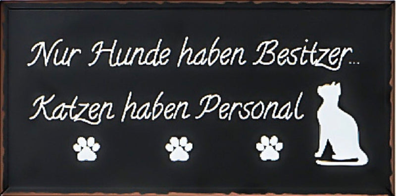 Grosses Vintage Motto HAUSTIER Metallschild, Modell „ NUR HUNDE HABEN..., Material Metall , Maße 40 x 20 cm, schwarz weiß , ideal für Küche, Flur, Bar, Cafeteria oder einfach Zuhause.