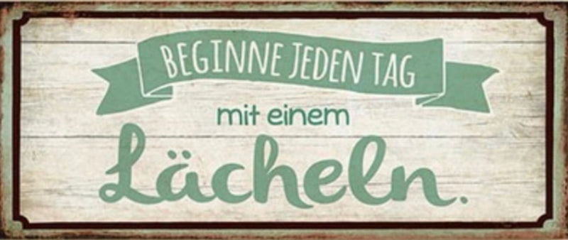 Vintage Retro Dekoschild, Material Metall , Maße 21 x 10 cm , Weisheit für Zuhause und Garten, Spruch: BEGINNE JEDEN TAG MIT EINEM LÄCHELN, tolle Geschenkidee