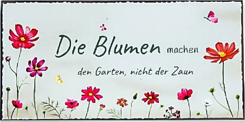 Grosses Vintage Metallschild, Modell „ Die Blumen machen...  , Material Metall , Maße 40 x 20 cm, mehrfarbig, ideal für Garten, Terrasse, Bar, Cafe, Cafeteria oder einfach Zuhause.