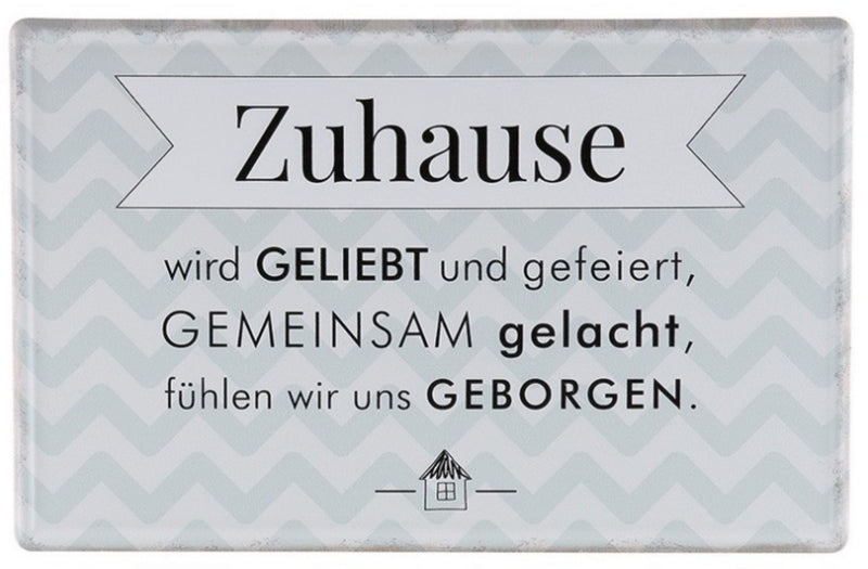 Tolles Metallschild , Modell Zuhause wird..., Material Metall , Maße 30 x 19 cm, weiß graublau, ideal für Küche, Flur, Cafe, Cafeteria oder einfach Zuhause.