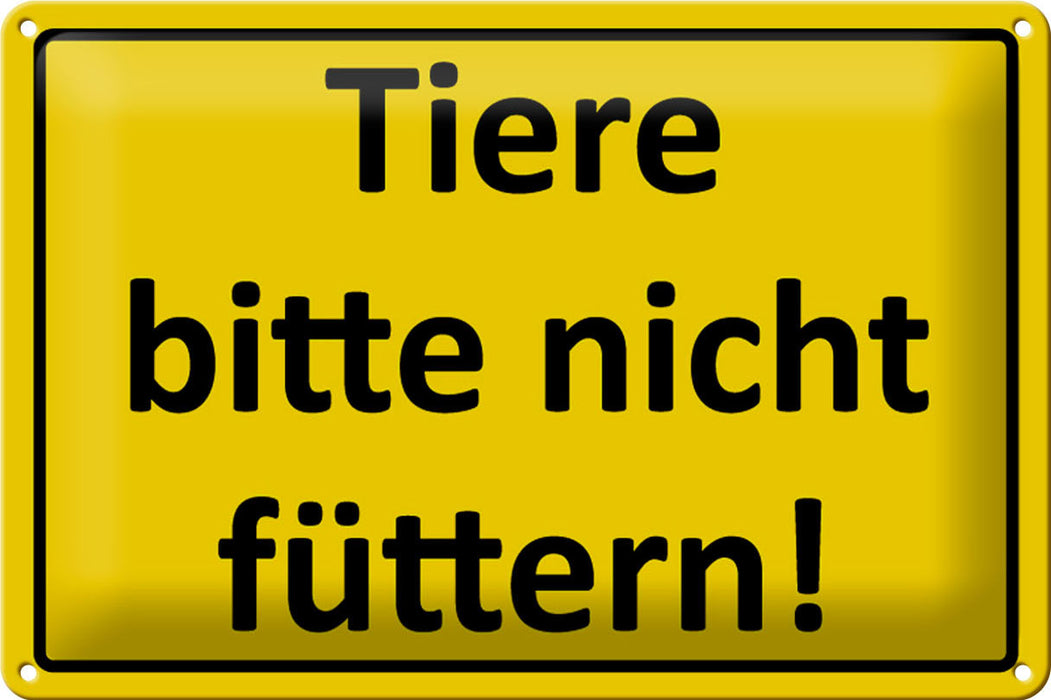 Blechschild Warnschild 30x20cm Tiere bitte nicht füttern Deko Schild