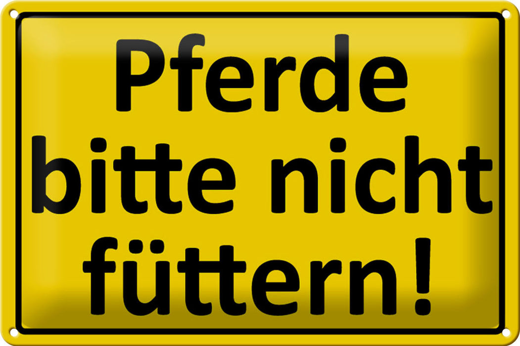 Blechschild Warnschild 30x20cm Pferde nicht füttern Metall Deko Schild