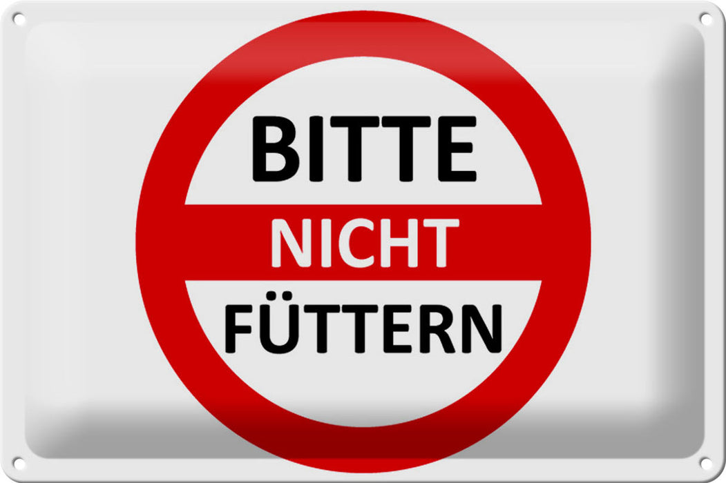 Blechschild Warnschild 30x20cm Bitte nicht füttern Metall Deko Schild