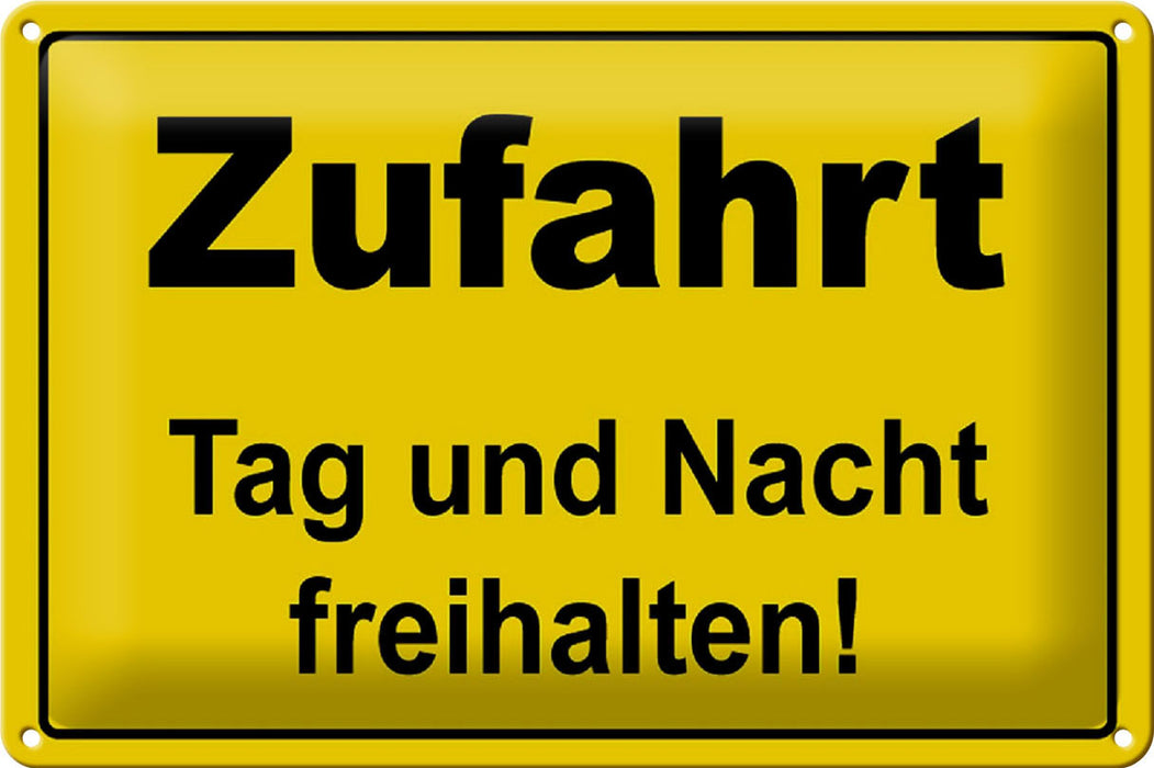 Blechschild Hinweis 30x20cm Zufahrt Tag und Nacht freihalten Schild