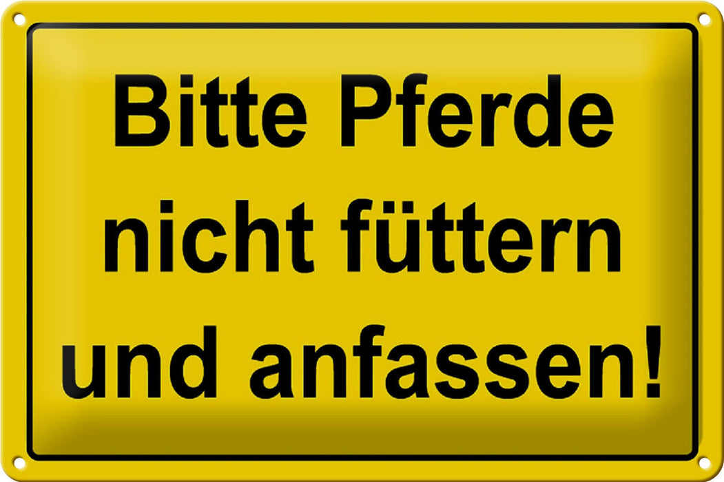 Blechschild 30x20cm Bitte Pferde nicht füttern und anfassen Deko Schild