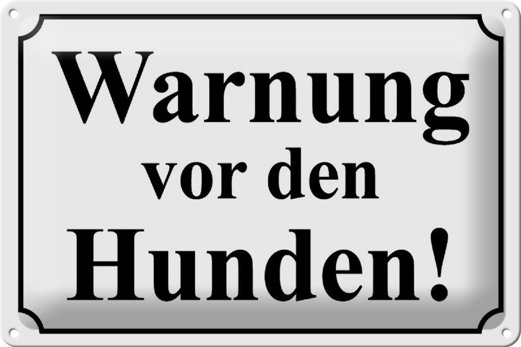 Blechschild Hinweis 30x20cm Warnung vor den Hunden Metall Deko Schild