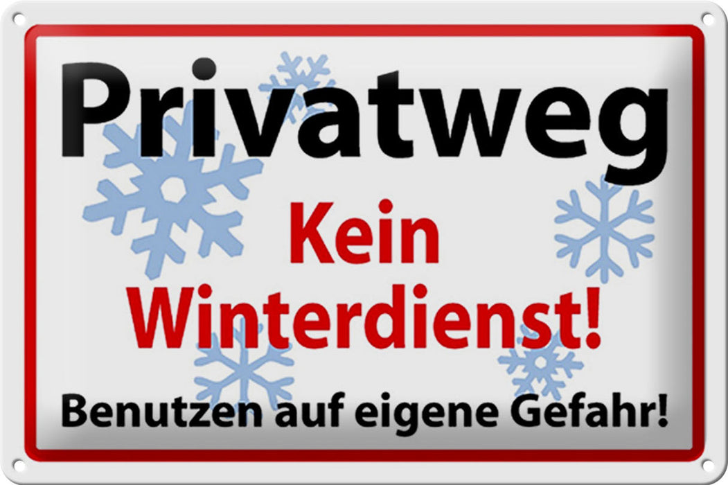 Blechschild Hinweis 30x20cm Privatweg kein Winterdienst Deko Schild