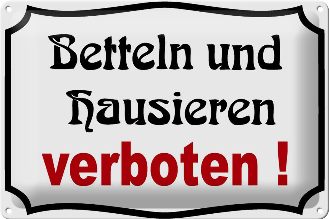 Blechschild Hinweis 30x20cm Betteln und Hausieren verboten Deko Schild