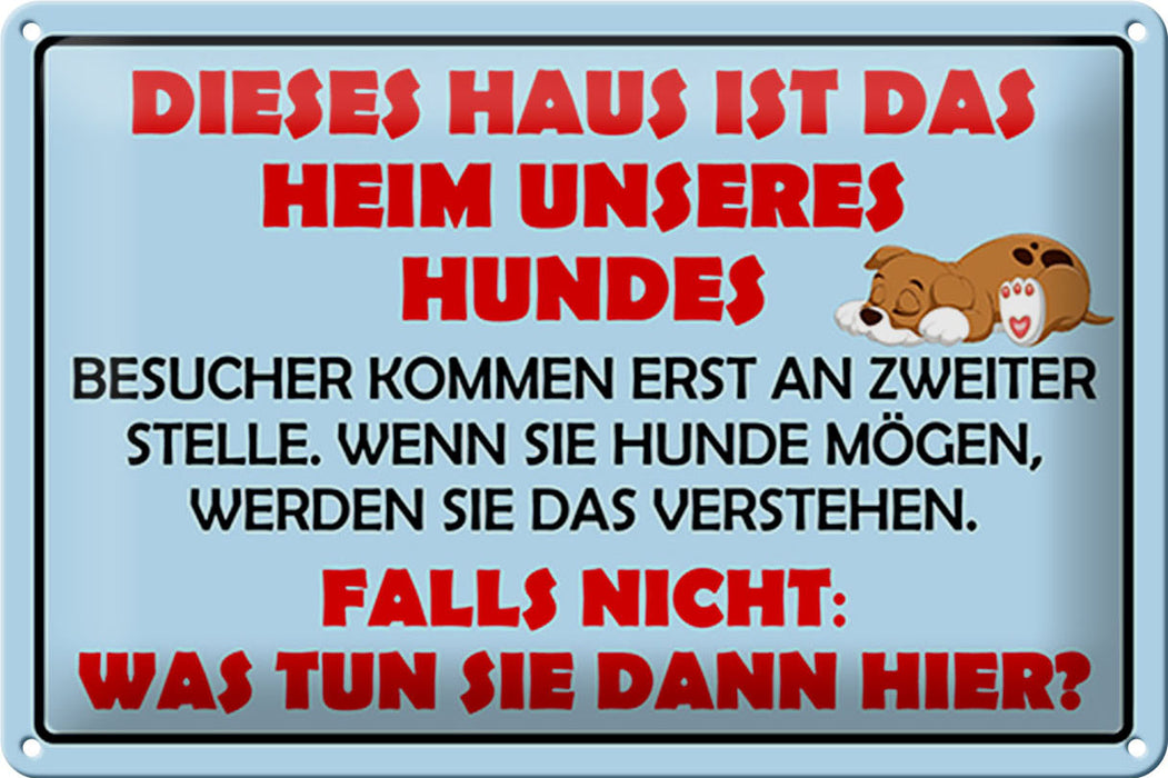 Blechschild Spruch 30x20cm Dieses Haus ist Heim unseres Hundes Schild