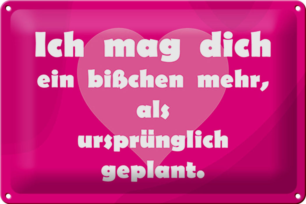 Blechschild Spruch 30x20cm Ich mag Dich (Herz) Metall Deko Schild