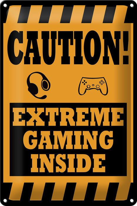 Blechschild Hinweis 20x30cm Coution extreme gaming inside Deko Schild