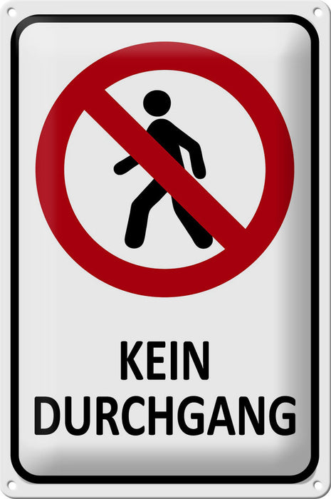 Blechschild Hinweis 20x30cm Kein Durchgang Metall Deko Schild