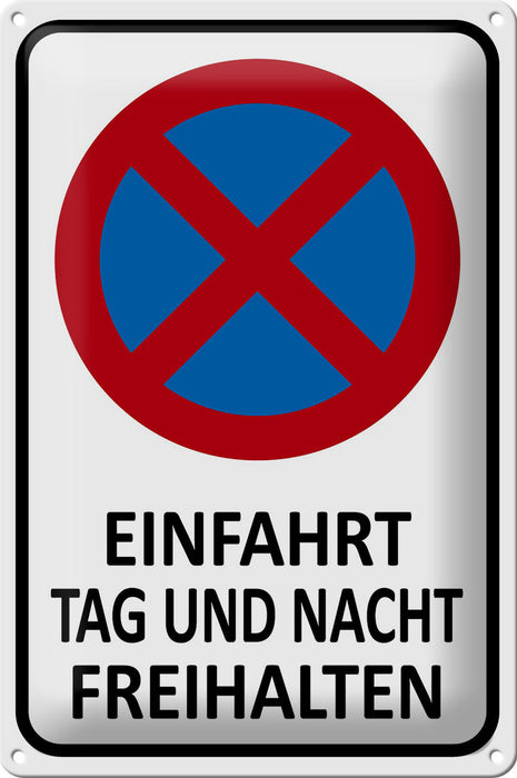 Blechschild Hinweis 20x30cm Einfahrt Tag und Nacht freihalten Schild