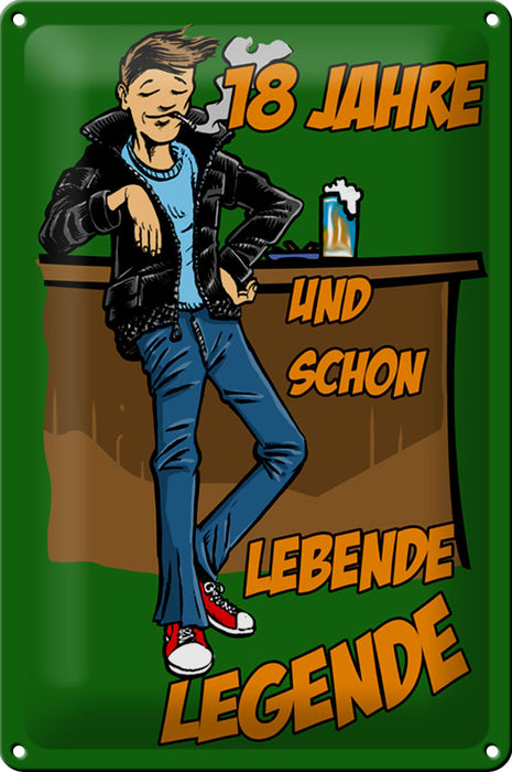 Blechschild Spruch 20x30cm 18 Jahre und schon Legende Deko Schild