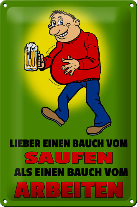 Blechschild Spruch 20x30cm Lieber Bauch vom Saufen als Deko Schild