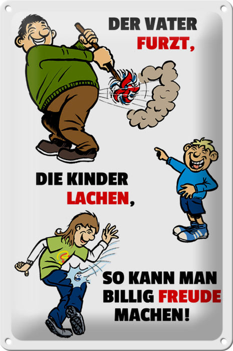 Blechschild Spruch 20x30cm Vater furzt Kinder lachen Metall Deko Schild