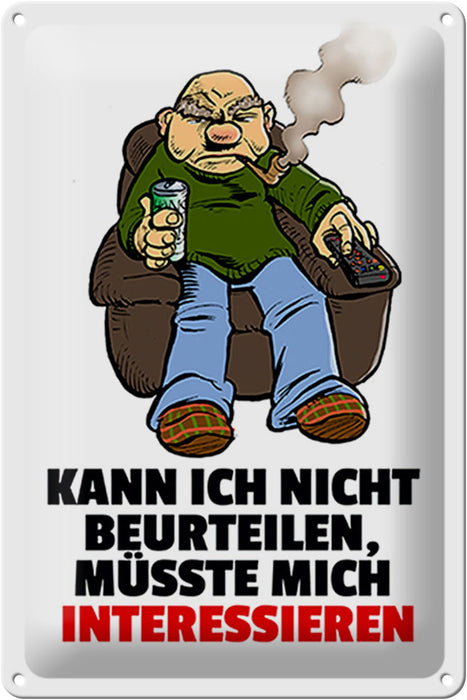 Blechschild Spruch 20x30cm Kann ich nicht beurteilen Metall Deko Schild