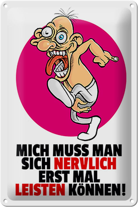 Blechschild Spruch 20x30cm Mich nervlich leisten können Deko Schild