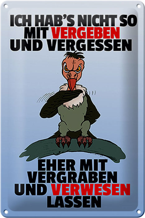 Blechschild Spruch 20x30cm nicht vergeben vergraben Metall Deko Schild