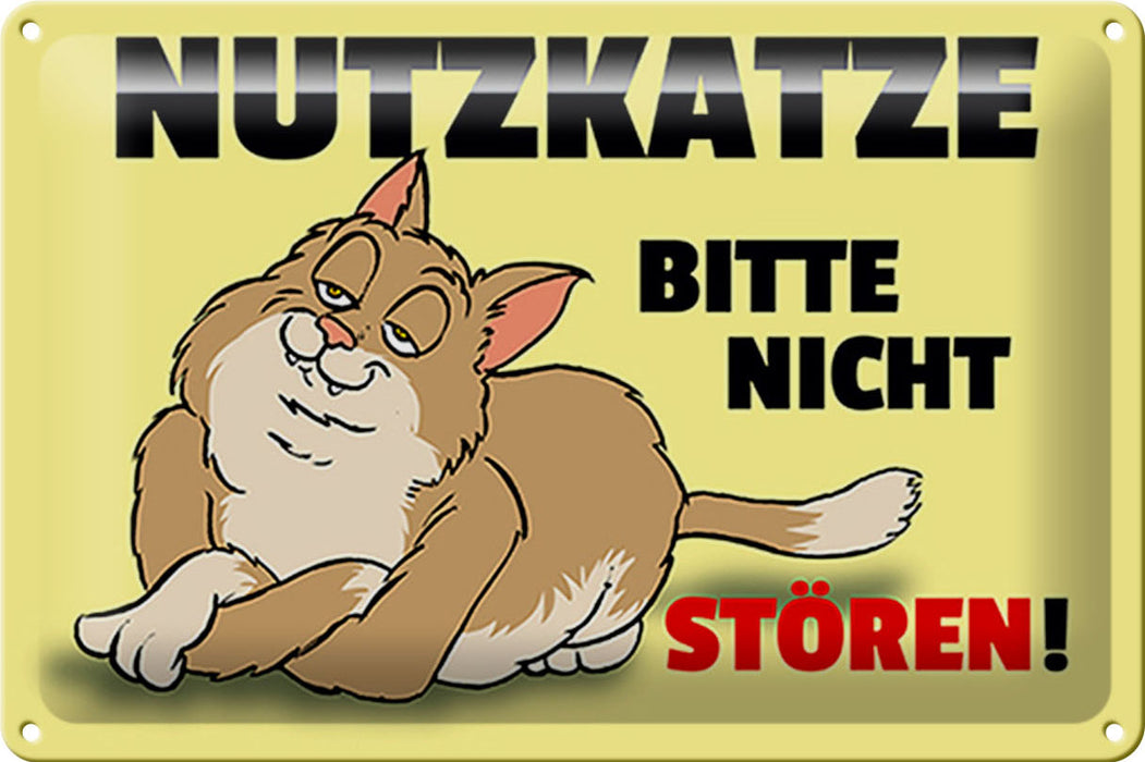 Blechschild Spruch 30x20cm Nutzkatze bitte nicht stören Deko Schild