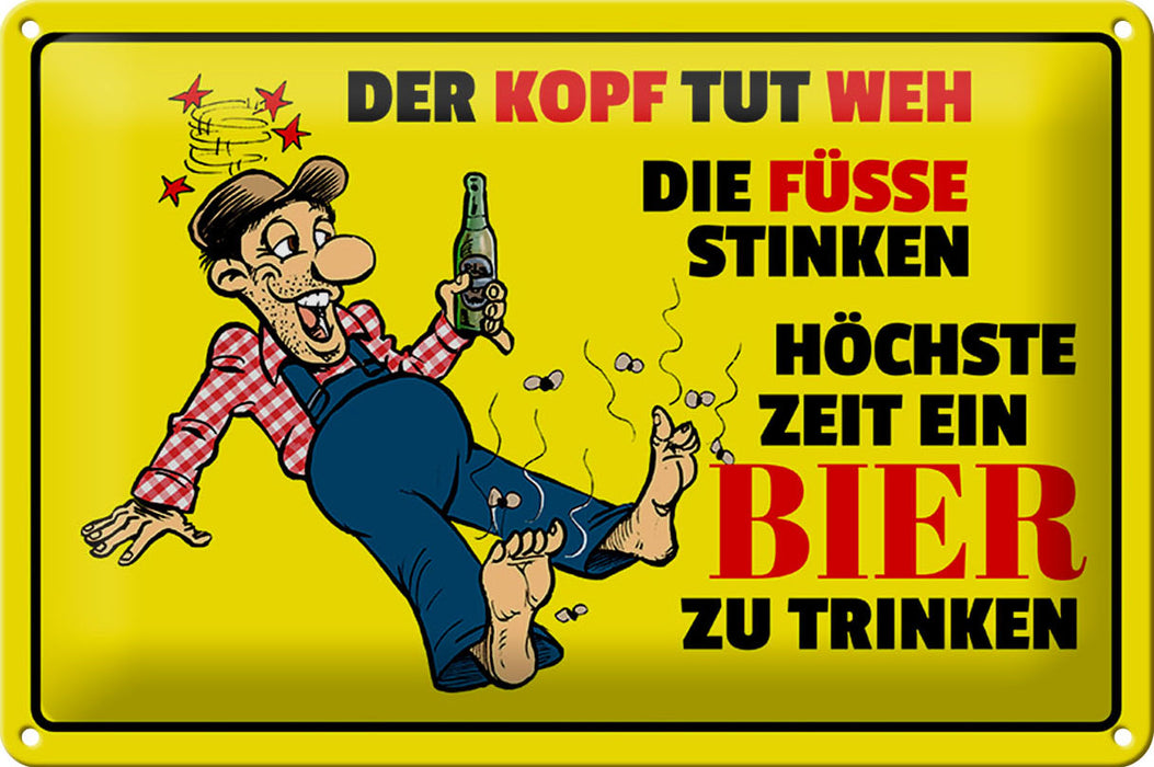 Blechschild Spruch 30x20cm Bier Kopf tut weh Füße stinken Deko Schild