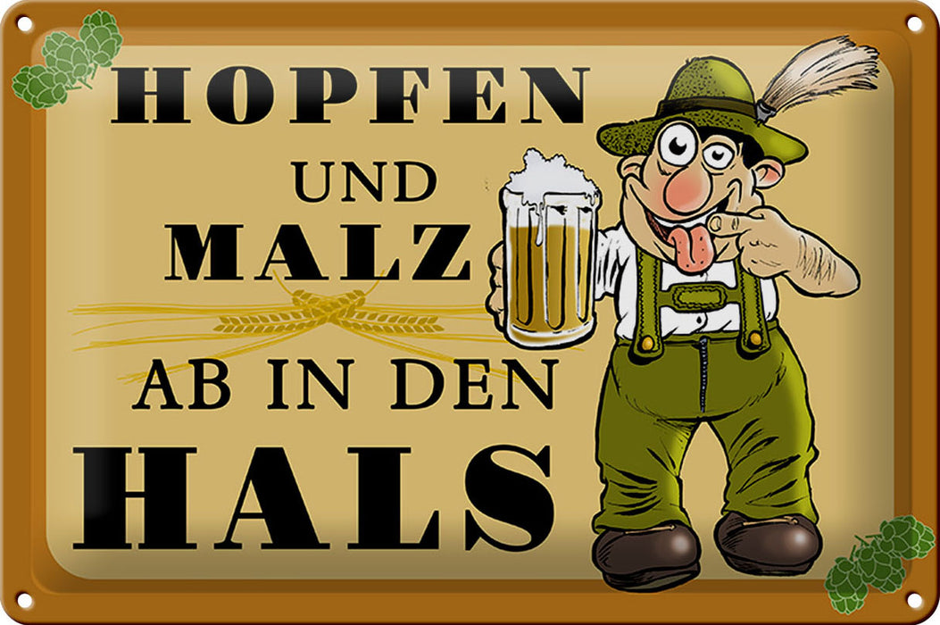 Blechschild 30x20cm Hopfen und Malz ab in den Hals Deko Schild