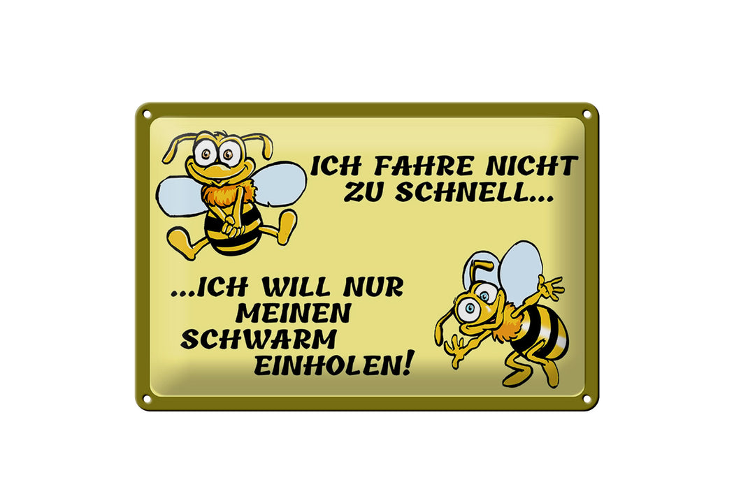 Blechschild Spruch 30x20cm ich fahre nicht zu schnell Deko Schild