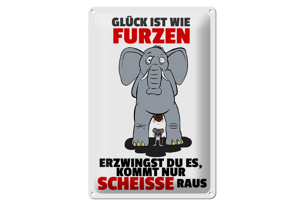 Blechschild Spruch 20x30cm Glück ist wie furzen Elefant Deko Schild