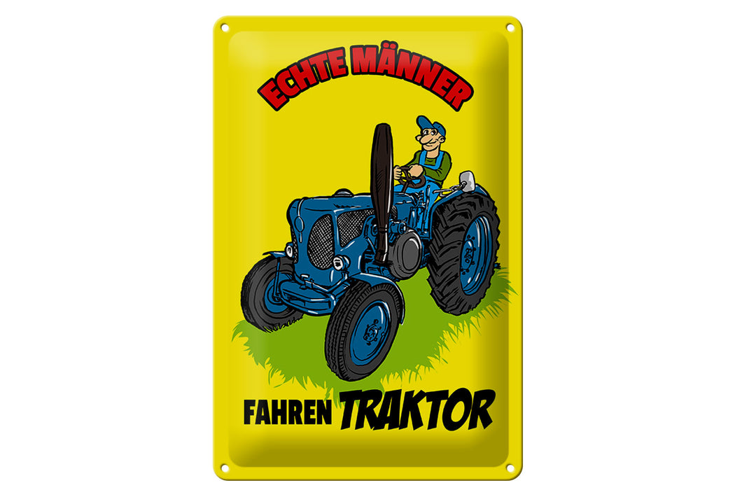 Blechschild Spruch 20x30cm echte Männer fahren Traktor Deko Schild