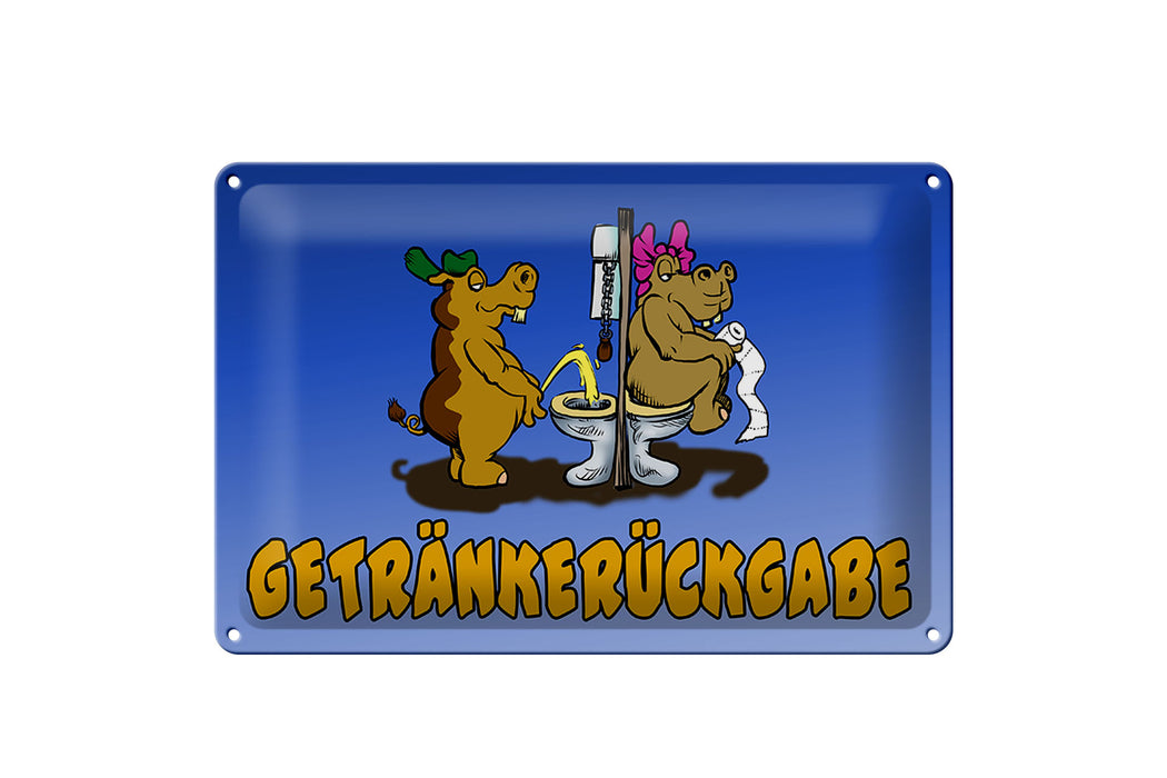 Blechschild Spruch 30x20cm Getränkerückgabe Metall Schild