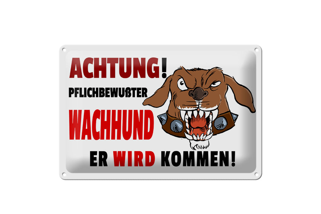 Blechschild Warnschild 30x20cm Achtung pflichtbewußter Hund Deko Schild