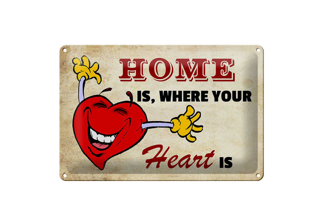 Blechschild Spruch 30x20cm Home is where your Heart is Deko Schild