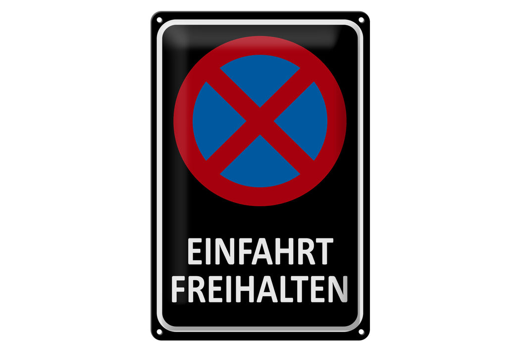 Blechschild Hinweis 20x30cm Einfahrt freihalten Metall Deko Schild