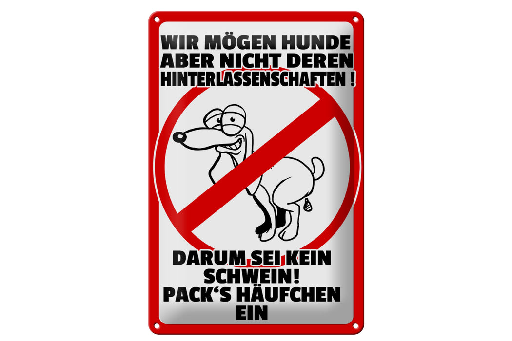 Blechschild Hinweis 20x30cm wir mögen keine Hundehäufchen Deko Schild