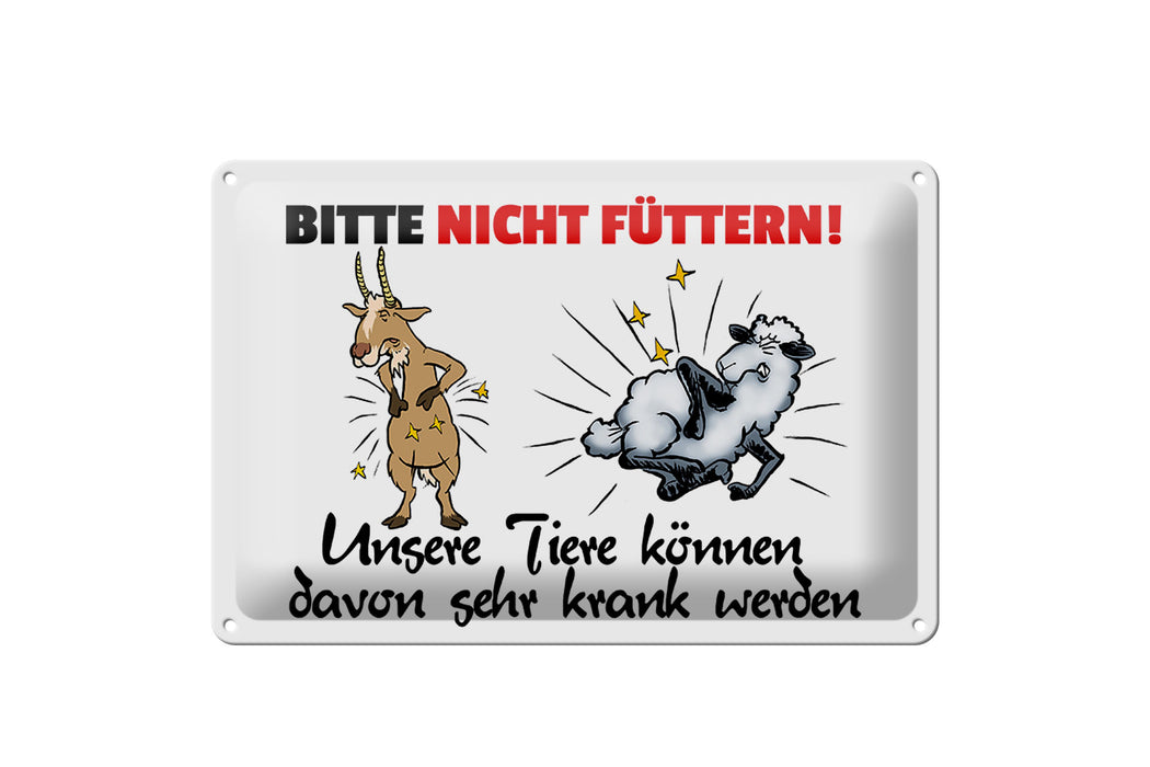 Blechschild bitte nicht füttern 30x20cm unsere Tiere davon krank Schild