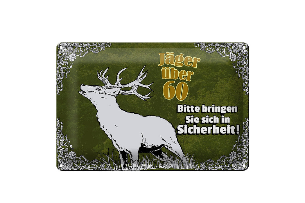 Blechschild Jäger 30x20cm über 60 bringen Sie sich in Deko Schild