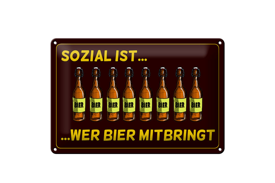 Blechschild 30x20cm sozial wer Bier mitbringt Wanddeko Schild