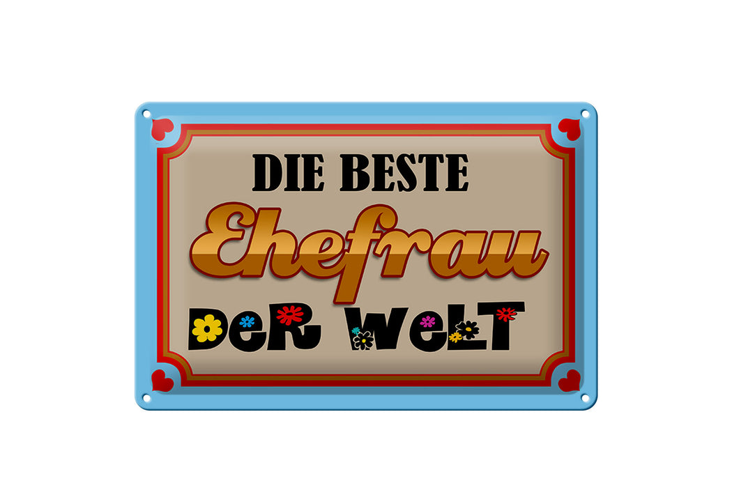 Blechschild Spruch 30x20cm die Beste Ehefrau der Welt Deko Schild