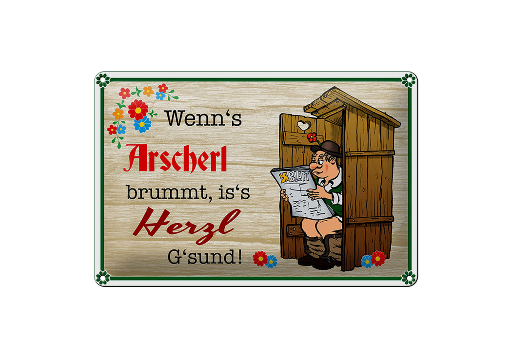 Blechschild Spruch 30x20cm wenn&#039;s Arscherl brummt Metall Deko Schild