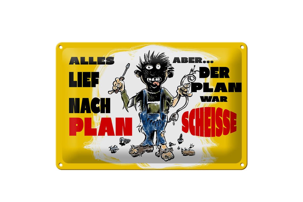 Blechschild Spruch 30x20cm alles lief nach Plan war Scheiße Deko Schild