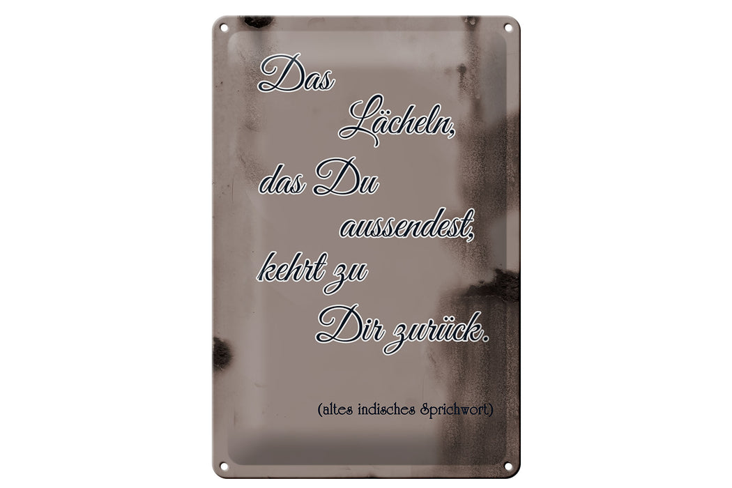 Blechschild Spruch 20x30cm das Lächeln das du aussendest Deko Schild