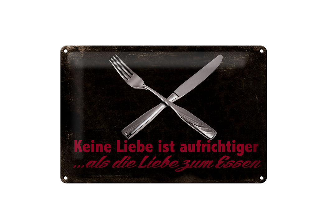 Blechschild Spruch 30x20cm keine Liebe aufrichtiger als Deko Schild