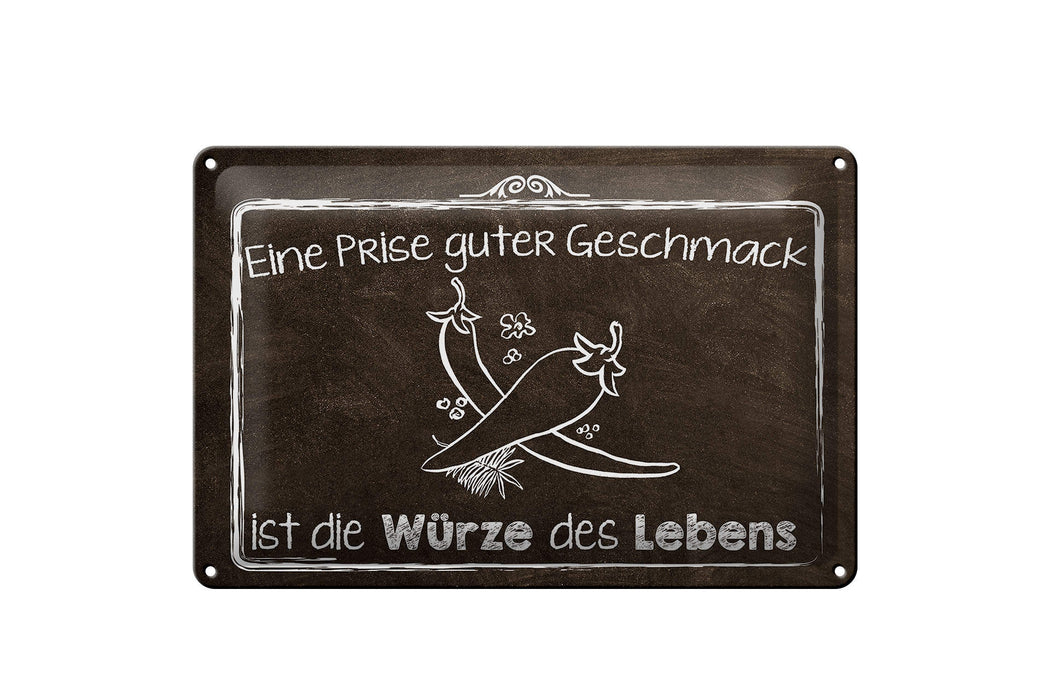 Blechschild Spruch 30x20cm guter Geschmack Würze des Lebens Deko Schild