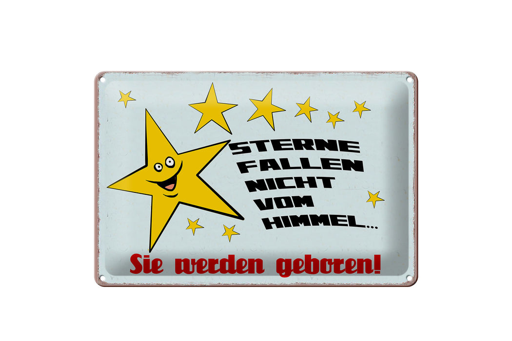 Blechschild Spruch 30x20cm Sterne fallen nicht vom Himmel Deko Schild