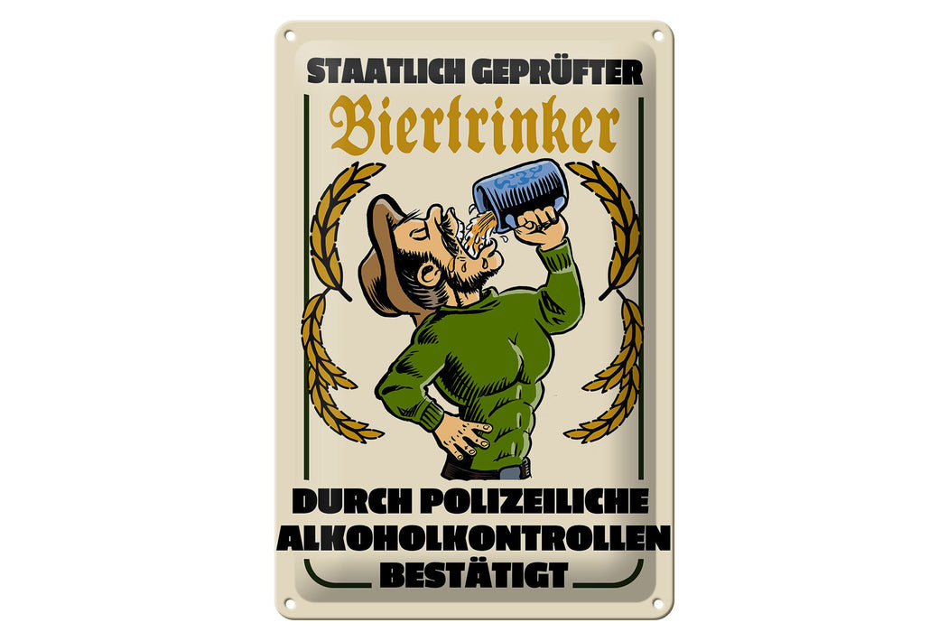 Blechschild 20x30cm staatlich geprüfter Biertrinker Deko Schild