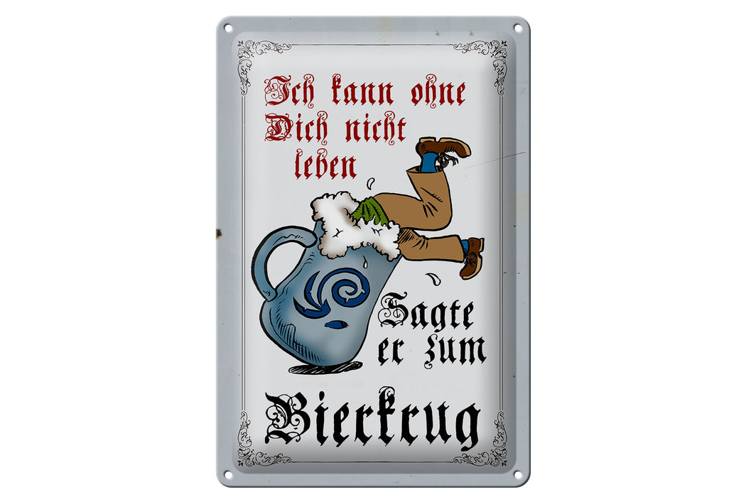 Blechschild Bier 20x30cm kann nicht ohne dich nicht leben Deko Schild