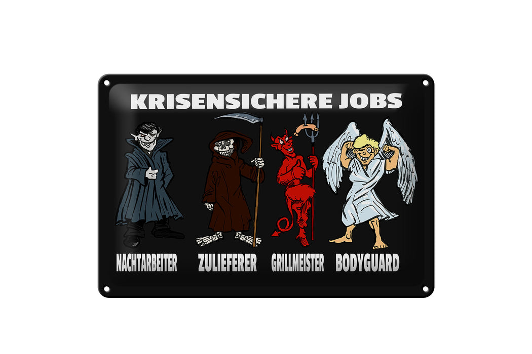 Blechschild Spruch 30x20cm krisensichere Jobs Nachtarbeiter Deko Schild