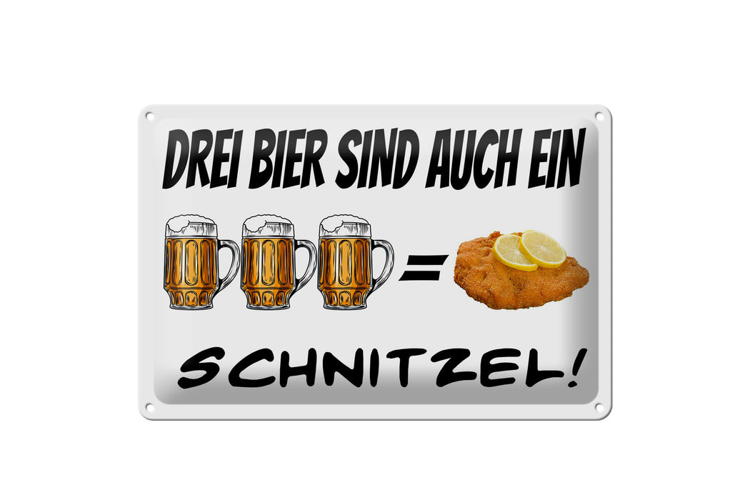 Blechschild 30x20cm 3 Bier sind ein Schnitzel Deko Schild